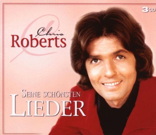 Chris Roberts - Seine Schönsten Lieder