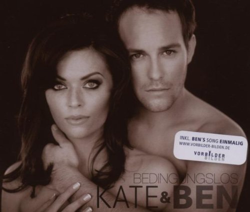 Hall , Kate & Ben - Bedingungslos (Maxi)