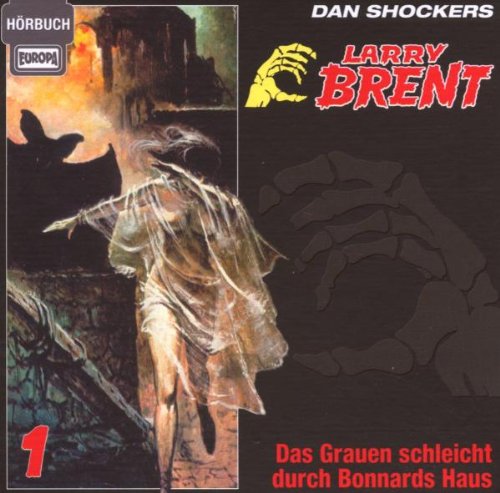 Schocker , Dan - Larry Brent 01 - Das Grauen schleicht durch Bonnards Haus