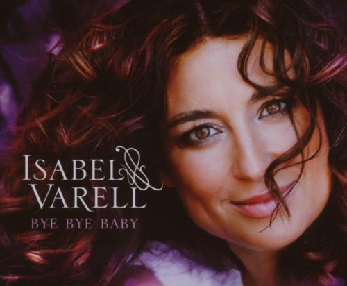 Varell , Isabel - Bye Bye Baby (Maxi)