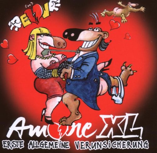 Erste Allgemeine Verunsicherung - Amore XL