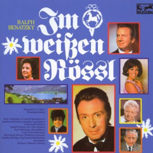 Benatzky , Ralph - Eurodisc Original Album Classics: Im Weißen Rössl