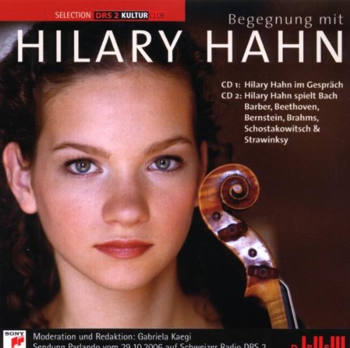 Hahn , Hilary - Begegnung mit Hilary Hahn
