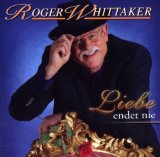 Whittaker , Roger - Das Beste von der Stimme des Herzens