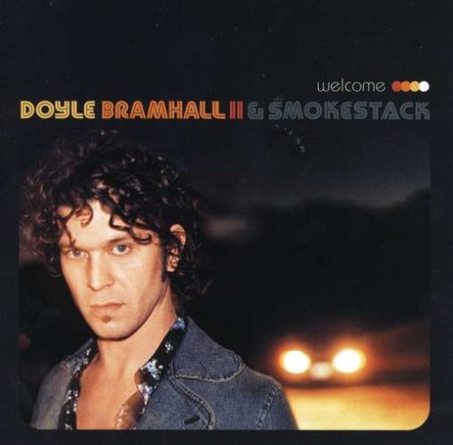Doyle II & Smokestack Bramhall - Welcome