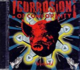 Corrosion of Conformity - America's Volume Dealer