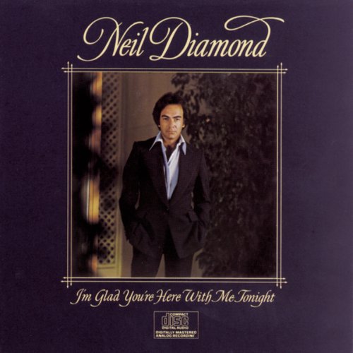 Neil Diamond - I M Glad You Re Here With Me T