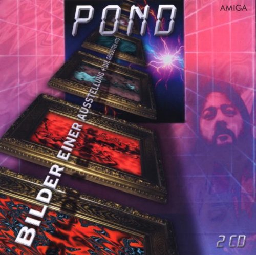Pond - Bilder einer Ausstellung   Die grössten Hits (30 Jahre Pond)
