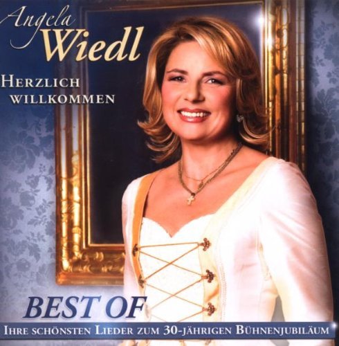 Wiedl , Angela - Herzlich Willkommen - Best of