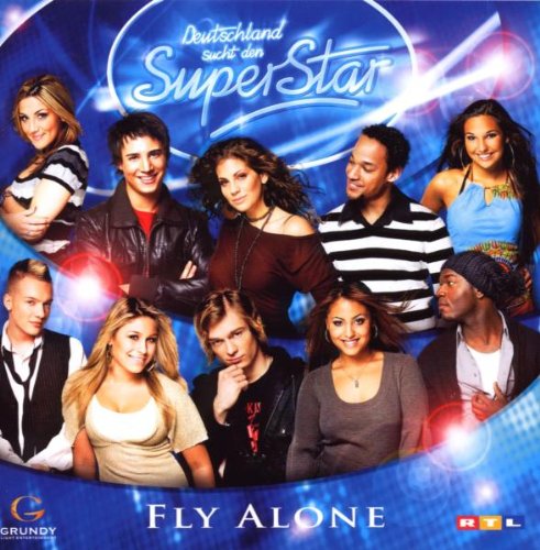 Deutschland Sucht Den Superstar - Fly alone