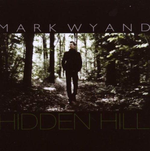 Wyand , Mark - Hidden Hill