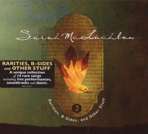 Sarah Mclachlan - Rarities,B-Sides and Other Stuff Vol.2