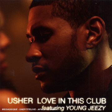 Usher - Love In This Club (Featuring Young Jeezy) (Maxi)
