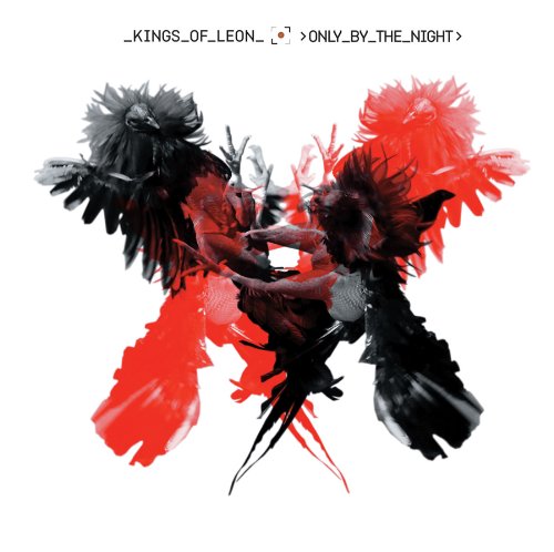 Kings of Leon - Only by the night