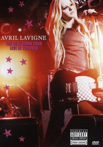 Lavigne , Avril - The Best Damn Tour: Live in Toronto