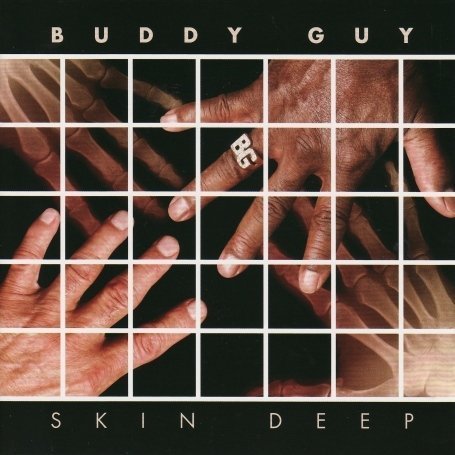 Buddy Guy - Skin Deep