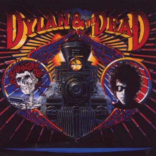 Dylan , Bob & Greatful Dead , The - Dylan & The Dead (Remastered)