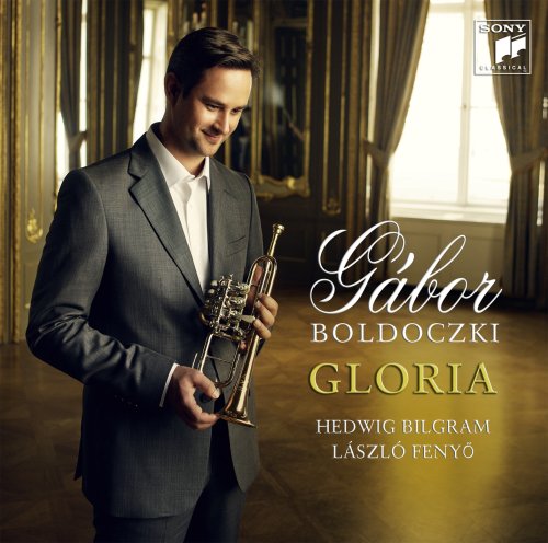 Boldoczki , Gabor - Gloria (Bach, Purcell, Caccini, Albinoni, Händel, Stanley, Gounod)