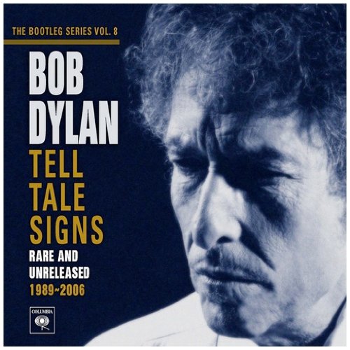 Dylan , Bob - Tell Tale Signs - Rare and Unreleased (1989 - 2006) - The Bootleg Series 8