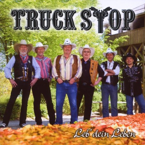 Truck Stop - Leb' dein Leben