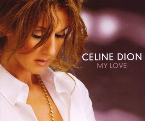 Dion , Celine - My Love (Maxi)