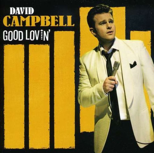 Campbell , David - Good Lovin'