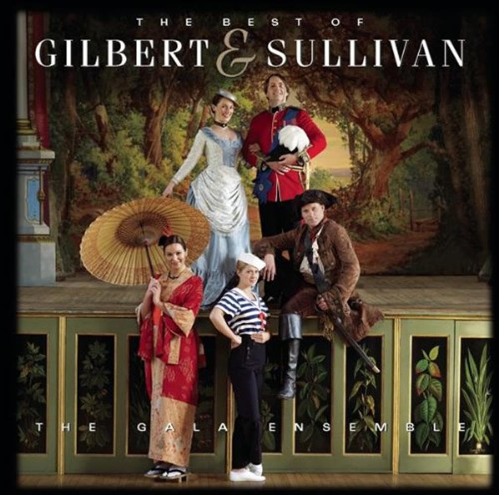Gala Ensemble , The - The Best of Gilbert & Sullivan