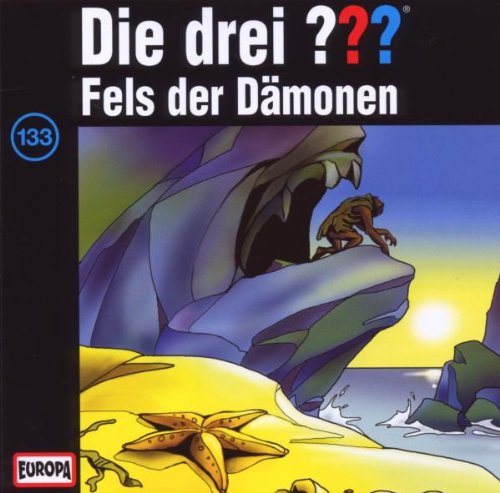 Die Drei Fragezeichen - Die drei Fragezeichen - Folge 133: Fels der Dämonen