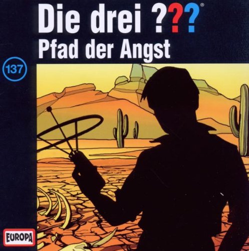 Die drei ??? - Die drei Fragezeichen - Folge 137: Pfad der Angst