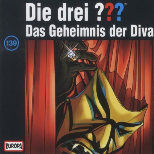 Die Drei Fragezeichen - Die drei Fragezeichen - Folge 139: Das Geheimnis der Diva