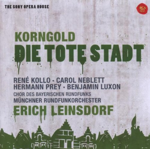 Erich Leinsdorf - Korngold: die Tote Stadt