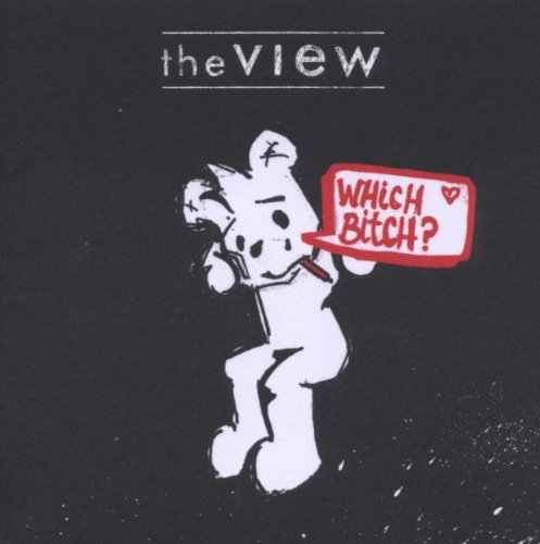 View , The - Which Bitch?