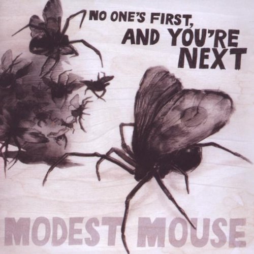 Modest Mouse - No One'S First and You'Re Next Ep