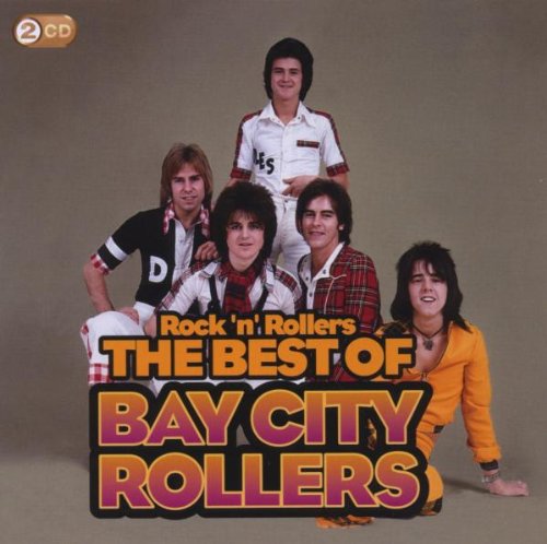 Bay City Rollers - Rock 'N' Rollers: the Best of the Bay City Rollers