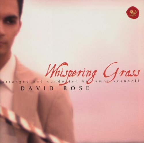 Rose , David - Whispering Grass (arranged and conducted by James Scannell)