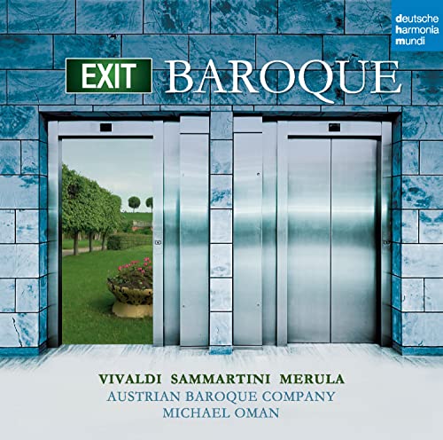 Antonio Vivaldi, Giovanni Battista Sammartini, Tarquinio Merula, Michael Oman, Austrian Baroque Company - Exit Baroque