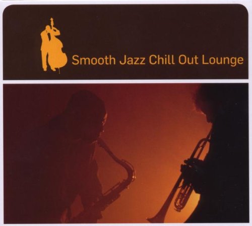Various - Smooth Jazz Chill Out Lounge