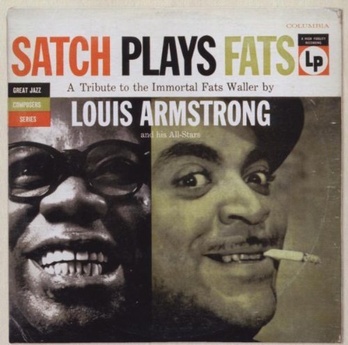 Armstrong , Louis - Satch plays Fats