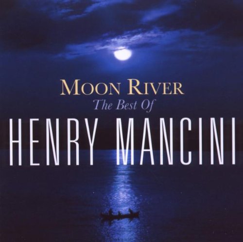 Henry Mancini - Moon River: the Henry Mancini Collection