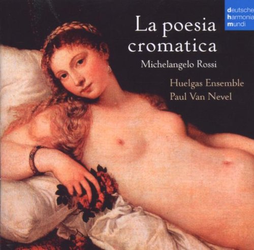 Rossi , Michelangelo - La Poesia Cromatica (Huelgas Ensemble, Nevel) (SACD)