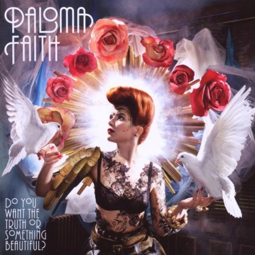 Paloma Faith - Do You Want the Truth Or Something Beautiful