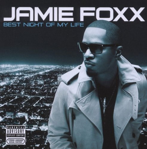 Jamie Foxx - Best Night of My Life