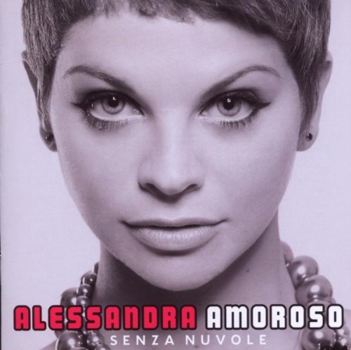 Amoroso , Alessandra - Senza Nuvole