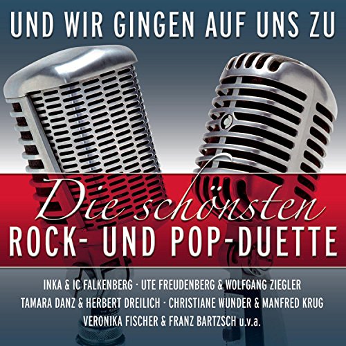 Sampler - Und wir gingen auf uns zu - Die schönsten Rock- und Pop-Duette (AMIGA)