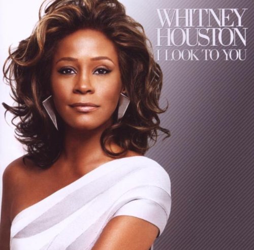 Houston , Whitney - I Look to You