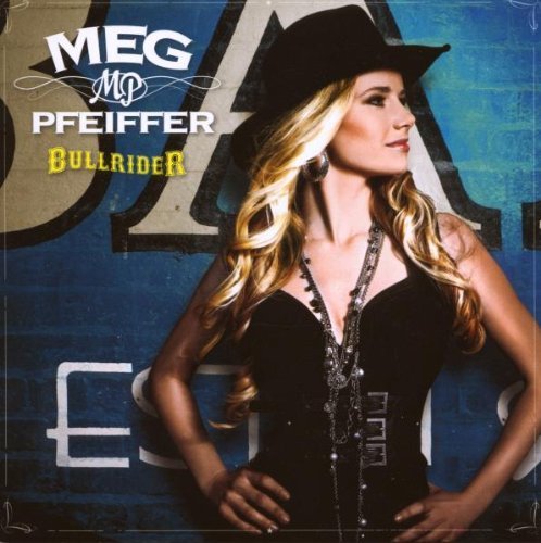 Meg Pfeiffer - Bullrider