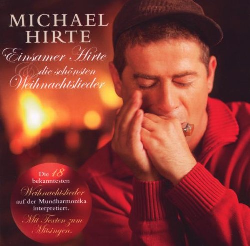 Hirte , Michael - Einsamer Hirte & die schönsten Weihnachtslieder