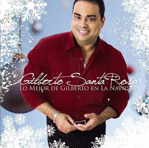 Rosa , Gilberto Santa - Lo Mejor de Gilberto en la Navidad