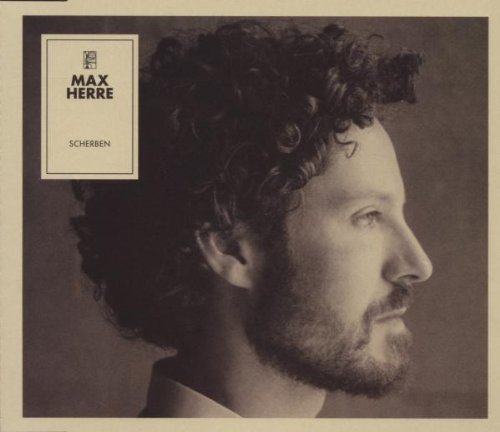 Herre , Max - Scherben (Maxi)