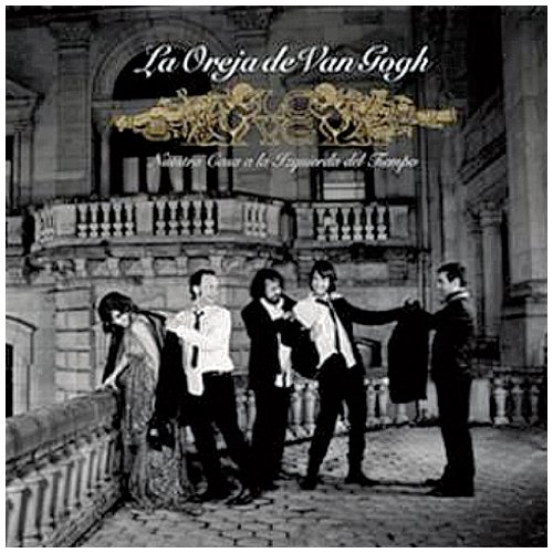 La Oreja de Van Gogh - Nuestra Casa a la Izquierda Del Tiempo